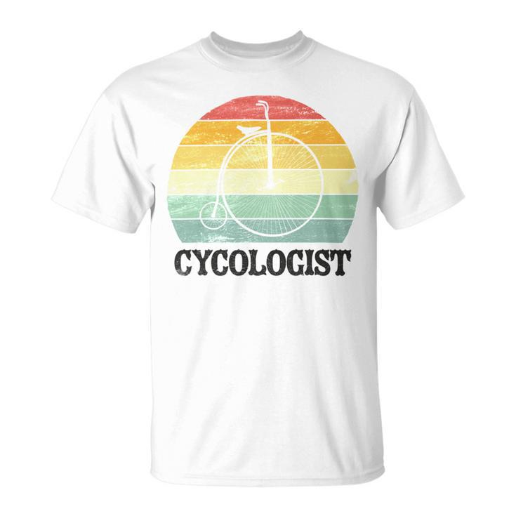 Penny Farthing Cycologist Funny Vintage Biking Cyclogist Cyclist Cycling Road Bike Mtb Unisex T-Shirt