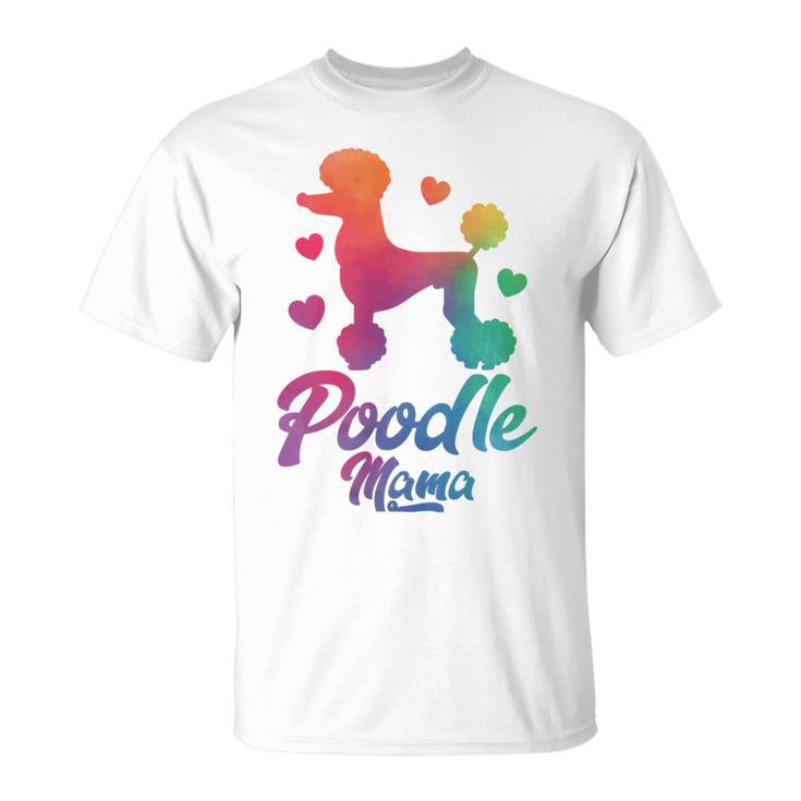 Poodle Mama Colorful Poodle Dog Mom Unisex T-Shirt