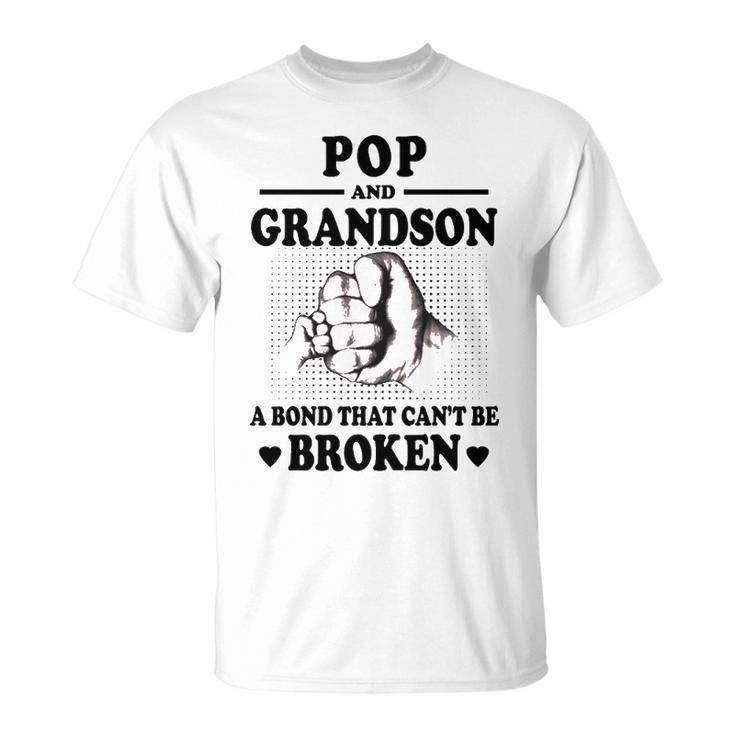 Pop Grandpa Pop And Grandson A Bond That Cant Be Broken T-Shirt