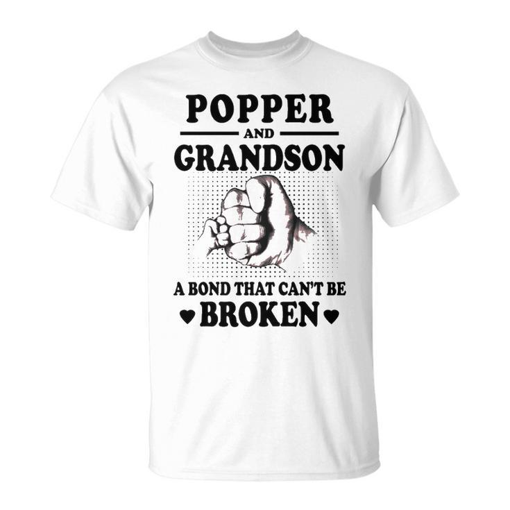 Popper Grandpa Popper And Grandson A Bond That Cant Be Broken T-Shirt