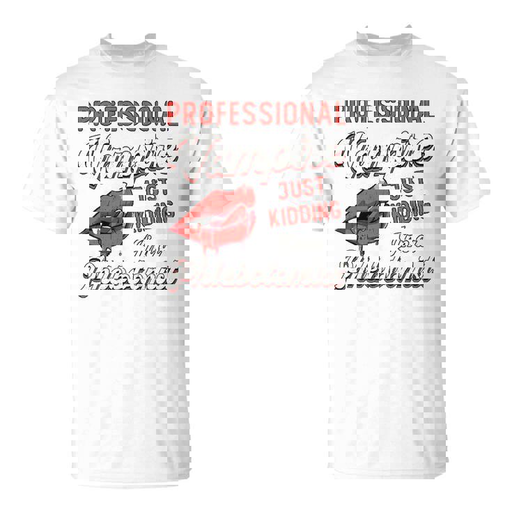 Professional Vampire Phlebotomyl Nurse Retro Phlebotomist Unisex T-Shirt