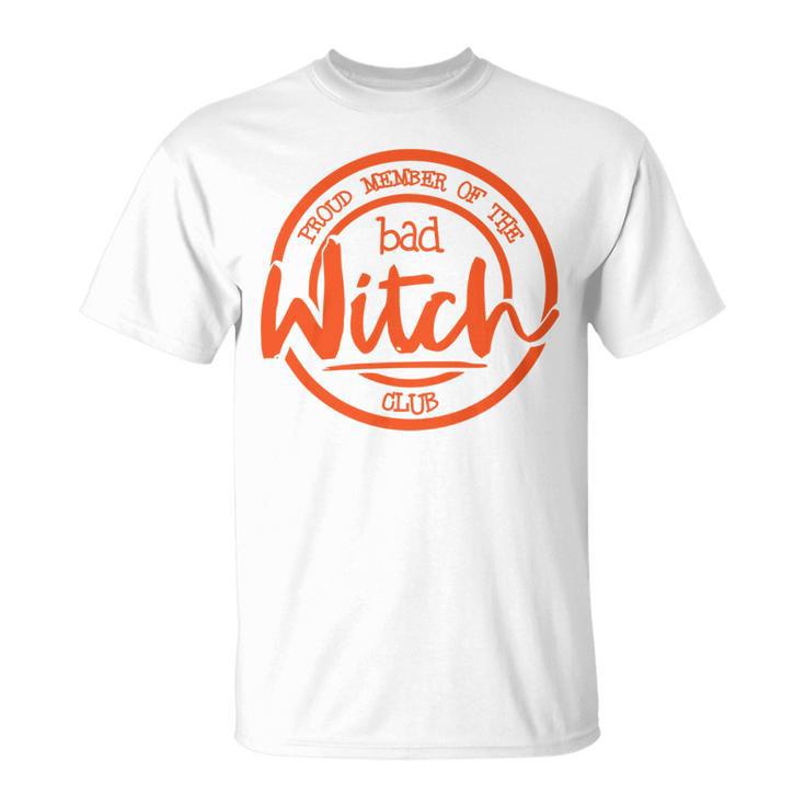 Proud Member Of The Bad Witch Club Circle Basic Unisex T-Shirt