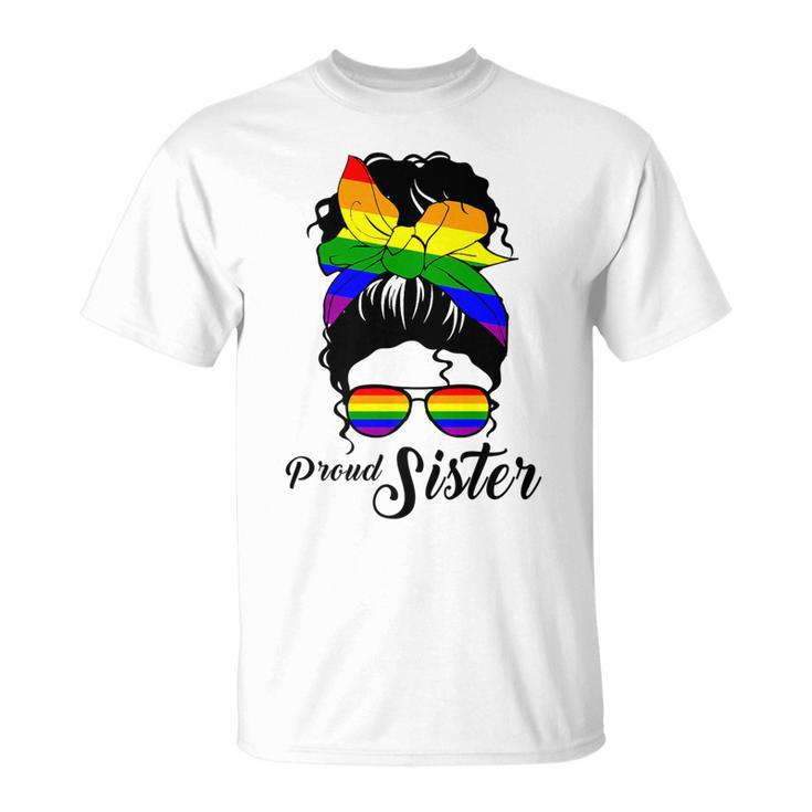 Proud Sister -Day Gay Pride Lgbt-Q Sister T-shirt