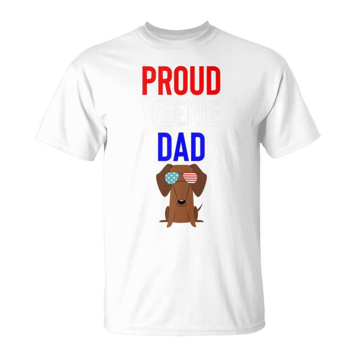 Proud Weenie Dad 4Th Of July Womens Gift  Unisex T-Shirt