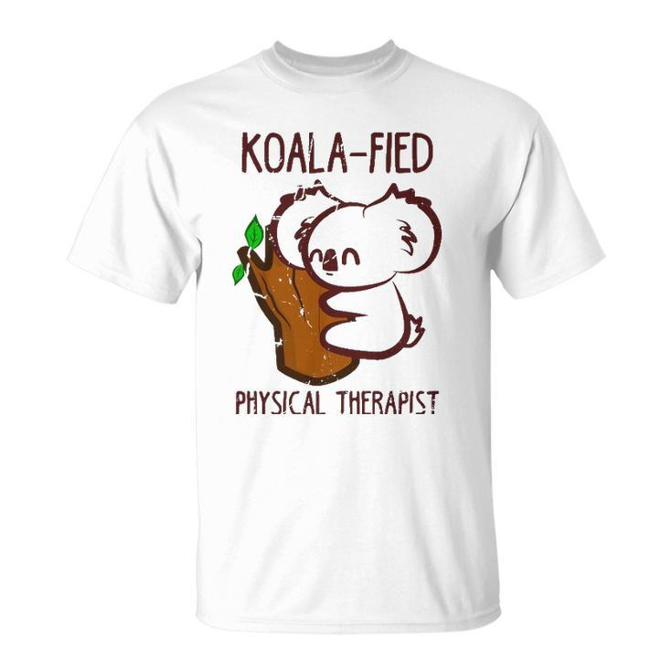 Pt Funny Koala-Fied Physical Therapist Gift Therapy Unisex T-Shirt