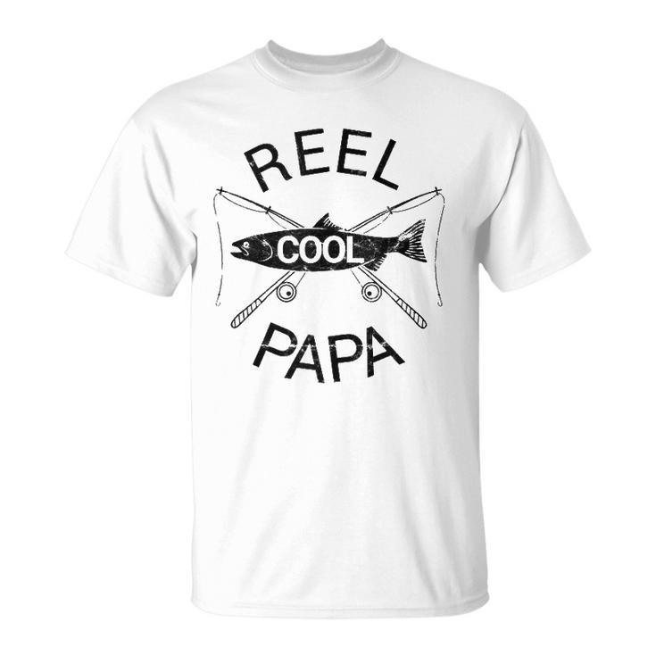 Reel Cool Papa Funny Fathers Day Gift Fishing Grandpa Dad  Unisex T-Shirt