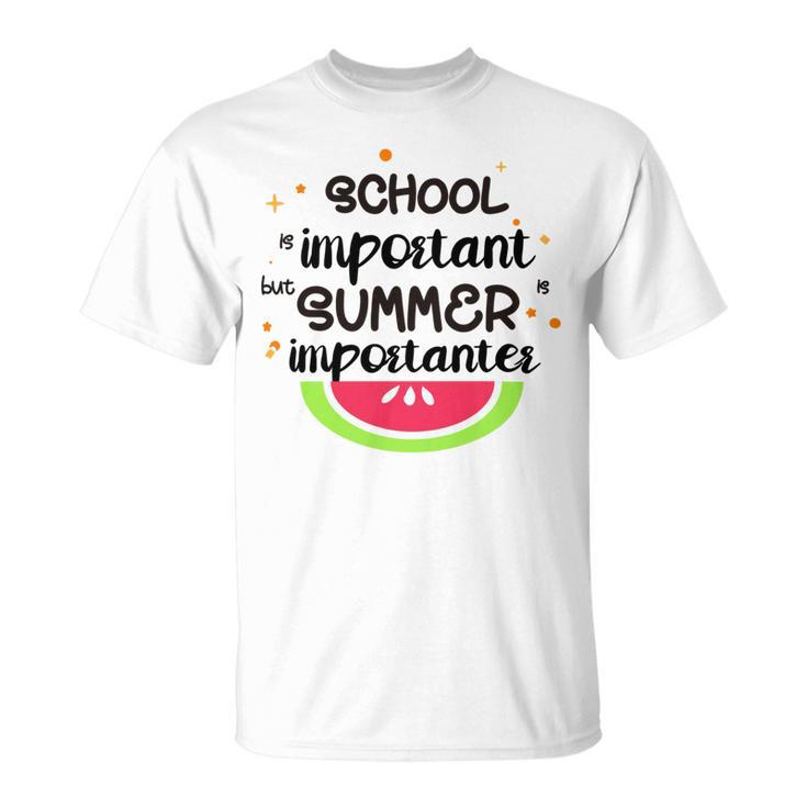 School Is Important But Summer Is Importanter Watermelon Design Unisex T-Shirt