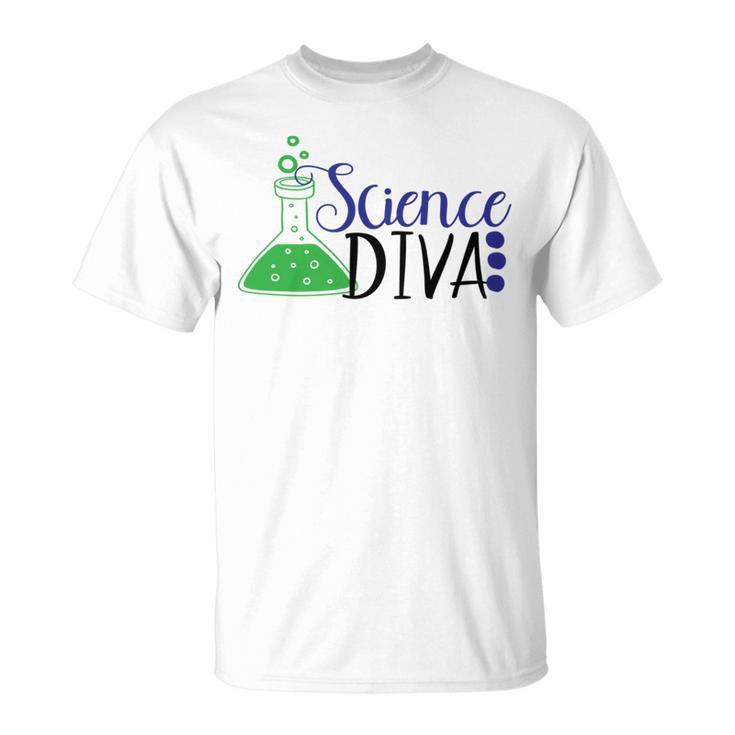 Science Diva Science Teachers And Student Unisex T-Shirt