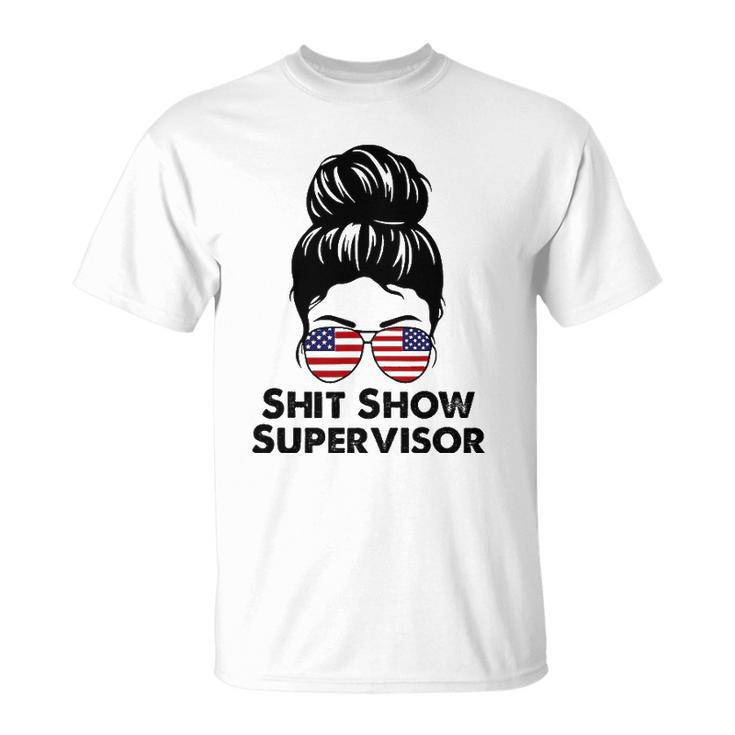 Shit Show Supervisor Funny Mom Dad Boss Manager Teacher Unisex T-Shirt