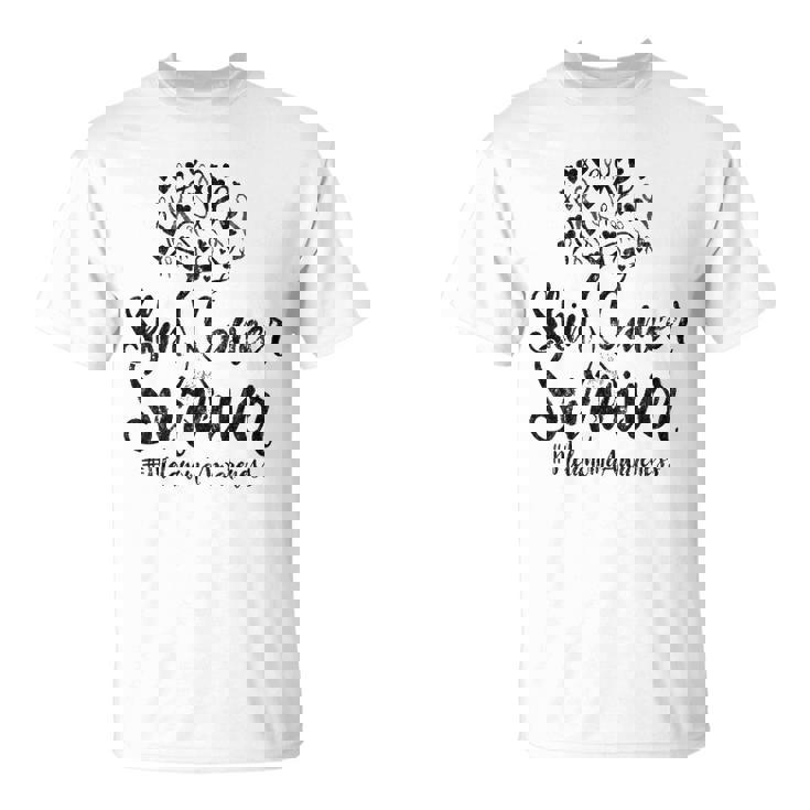 Skin Cancer Survivor- Melanoma Awareness T-shirt Skin Cancer Survivor- Melanoma Awareness T-shirt