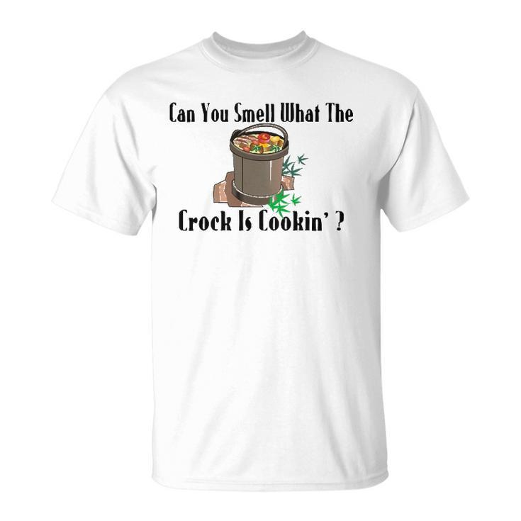 Smell What The Crock Is Cooking Unisex T-Shirt