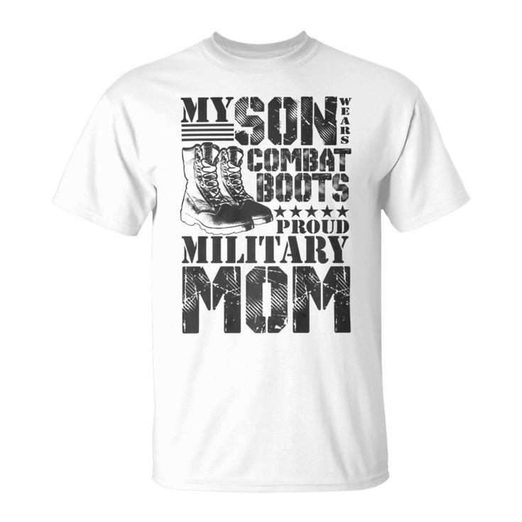 Son Wears Combat Boots Military Mom Military Family Premium T-Shirt Unisex T-Shirt