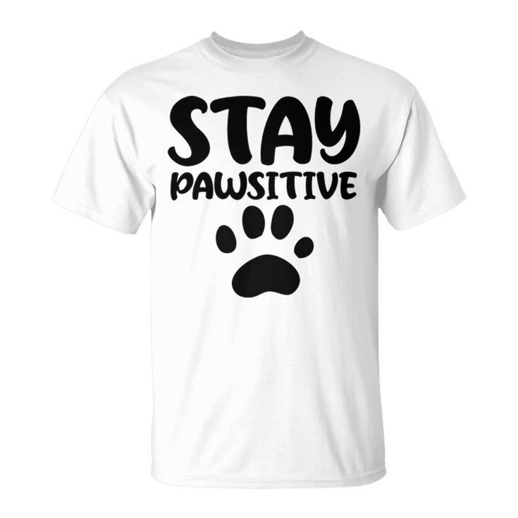 Stay Pawsitive 96 Trending Shirt Unisex T-Shirt