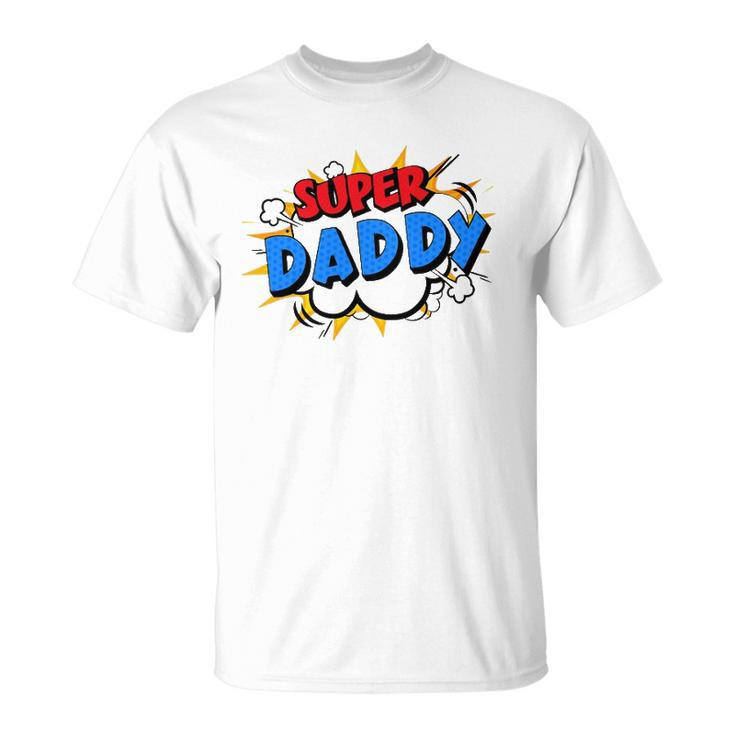Super Daddy Cartoon Bubble Retro Comic Style Unisex T-Shirt