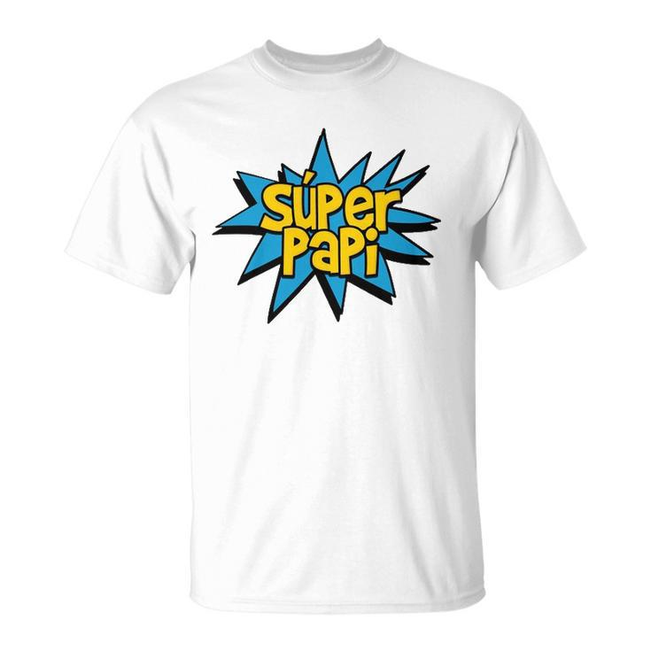 Super Papi Comic Book Superhero Spanish Dad Graphic Unisex T-Shirt