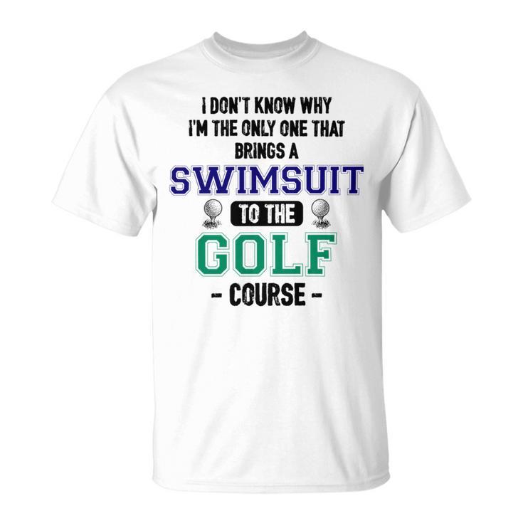 Swim At The Golf Course 74 Trending Shirt Unisex T-Shirt