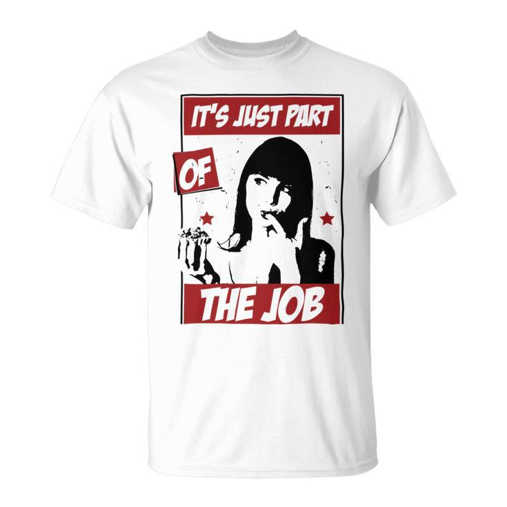 Tasting The Food Is Just Part Of The Job Relaxed Fit  24 Trending Shirt Unisex T-Shirt