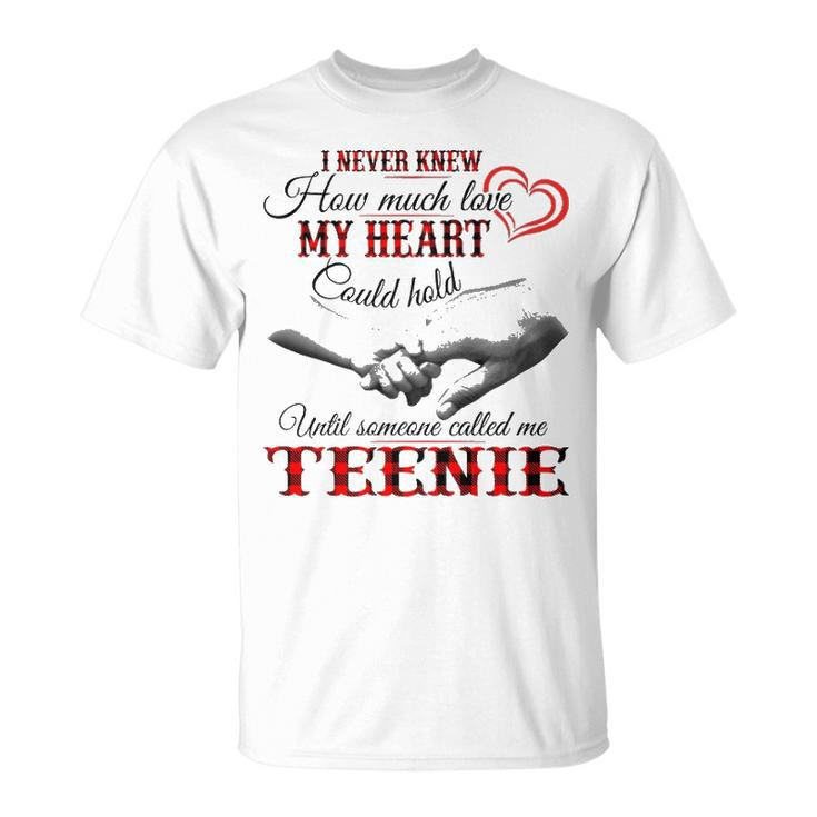 Teenie Grandma Until Someone Called Me Teenie T-Shirt