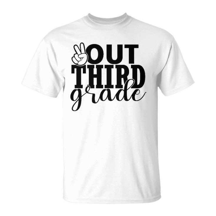 Third Grade Out School Tee - 3Rd Grade Peace Students Kids Unisex T-Shirt
