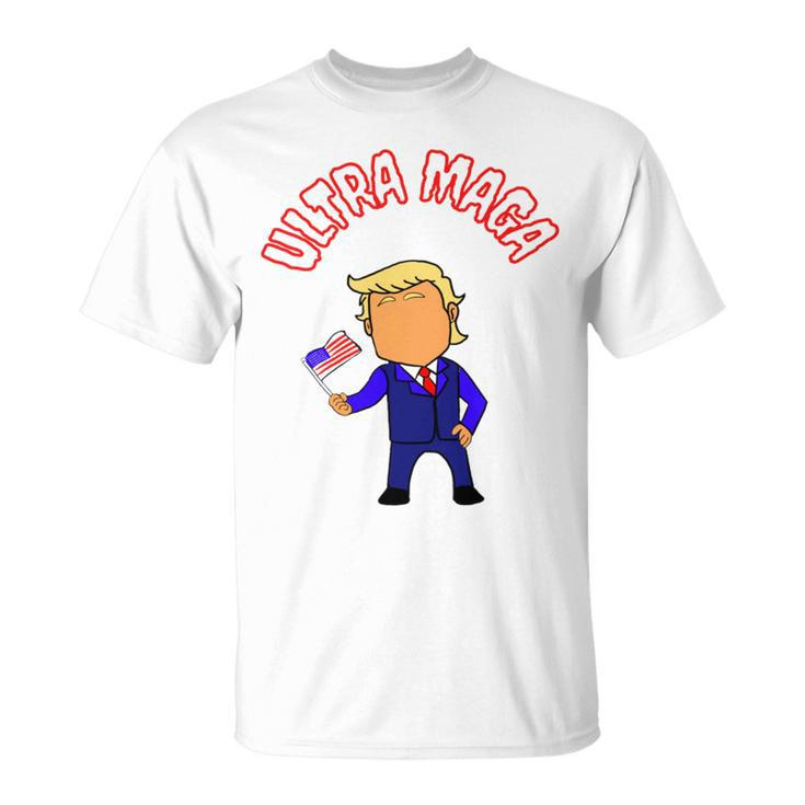 Ultra Maga And Proud Of It  Make America Great Again  Proud American  Unisex T-Shirt
