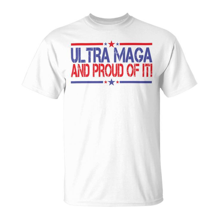 Ultra Maga And Proud Of It V14 Unisex T-Shirt