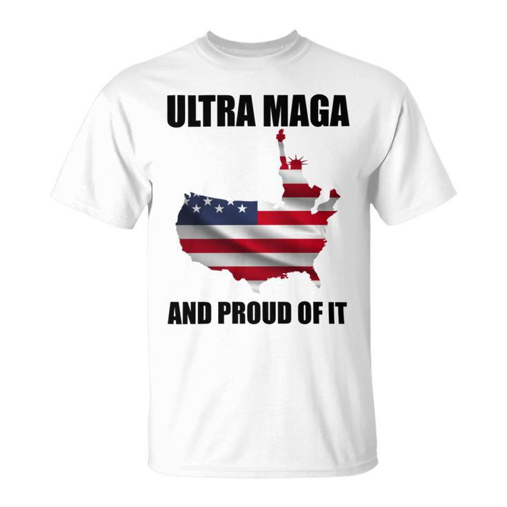 Ultra Maga And Proud Of It V3 Unisex T-Shirt