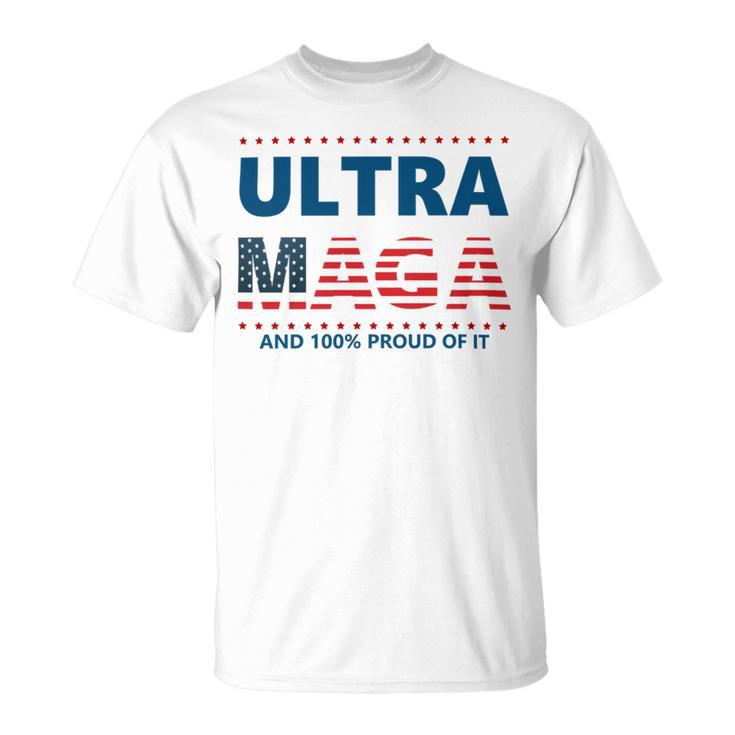 Ultra Maga And Proud Of It V5 Unisex T-Shirt