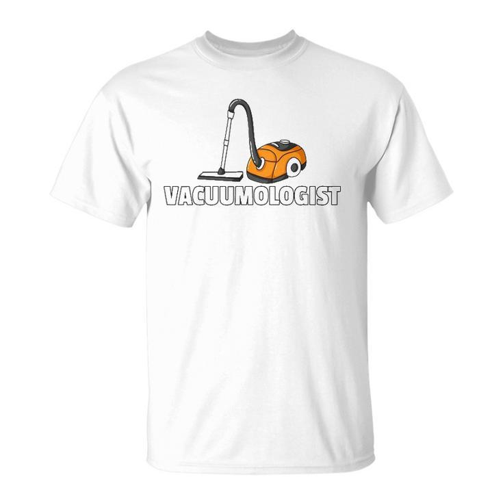 Vacuumologist Gift Housekeeping Cleaning For Women Unisex T-Shirt