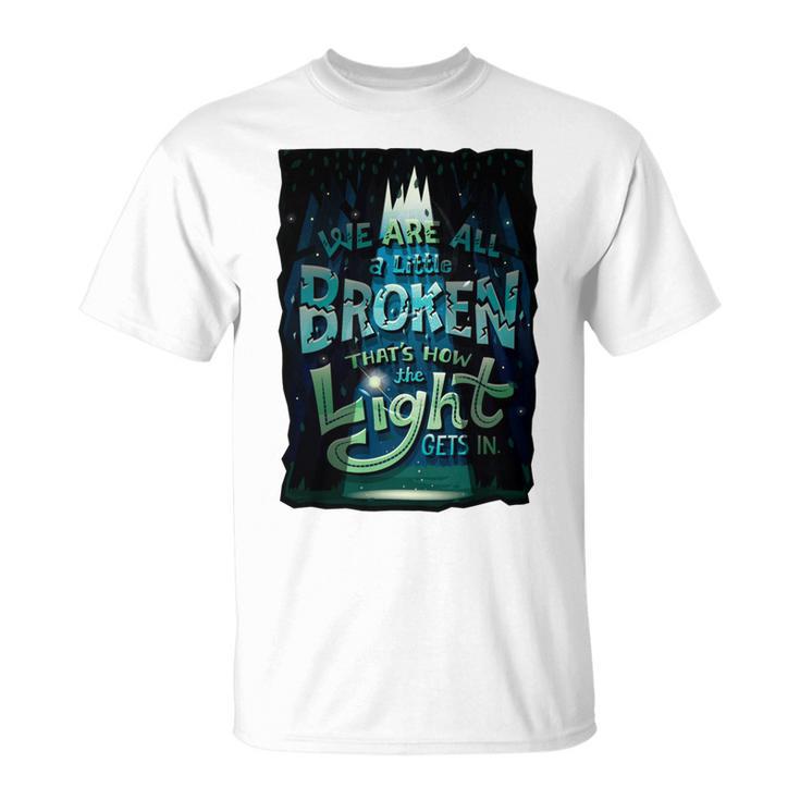 We Are All Broken  350 Trending Shirt Unisex T-Shirt