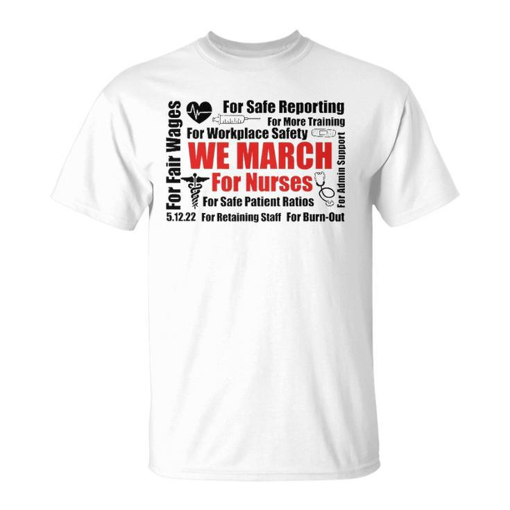 We March For Nurses Rn Nurse Million Nurse March Unisex T-Shirt