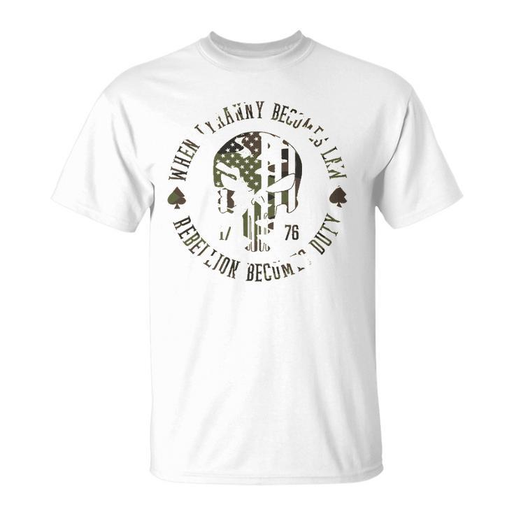When Tyranny Becomes Law Rebellion Becomes Duty Camouflage 4Th Of July Unisex T-Shirt