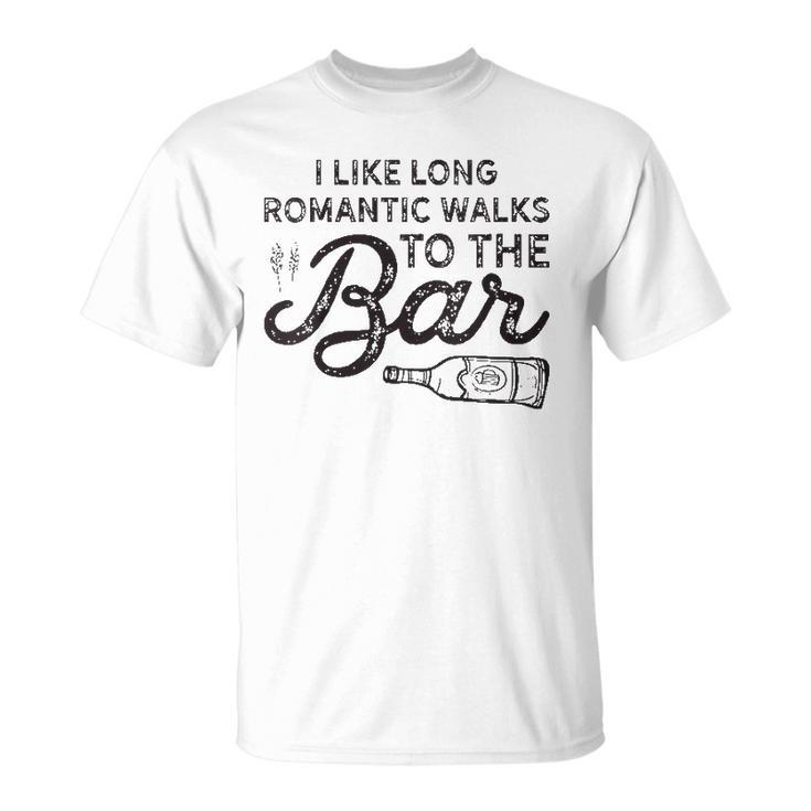 Womens I Like Long Romantic Walks To The Bar Funny Drinking  Unisex T-Shirt