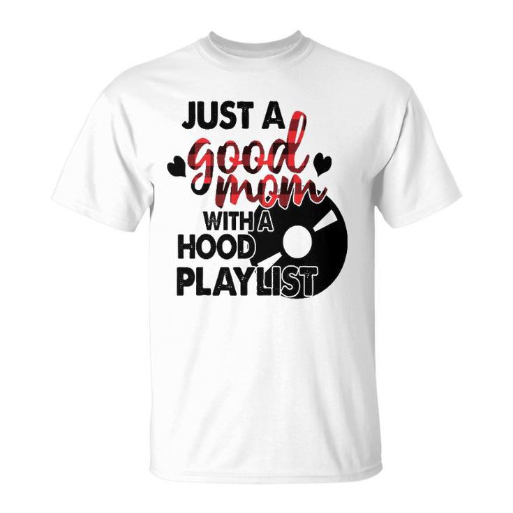 Good mom with a hood playlist shirt online