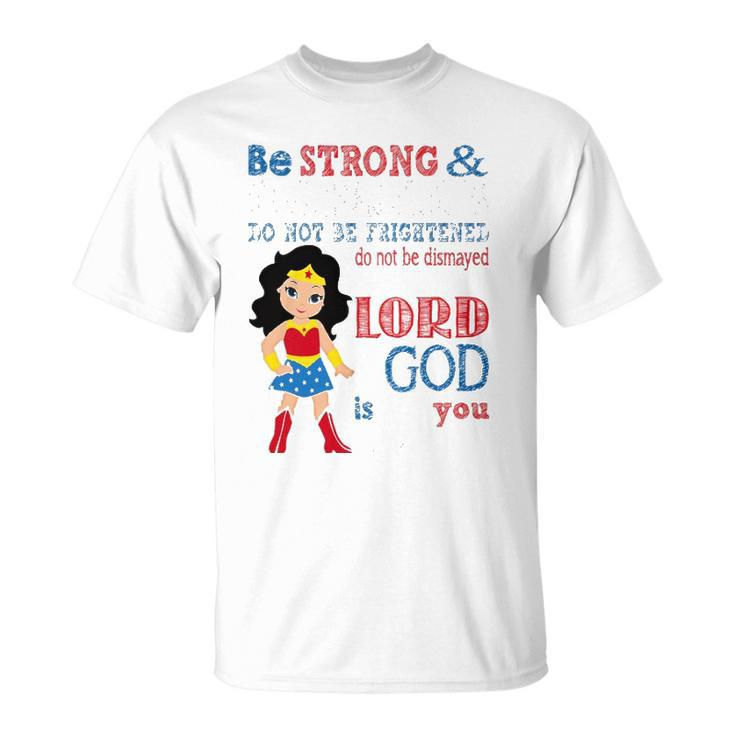 Womens Superhero Christian Be Strong And Courageous Joshua 19 Gift Unisex T-Shirt