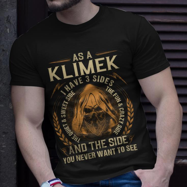 As A Klimek I Have A 3 Sides And The Side You Never Want To See Unisex T-Shirt Gifts for Him