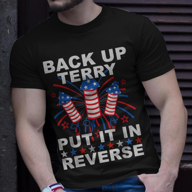 Back Up Terry Put It In Reverse Firework Funny 4Th Of July Unisex T-Shirt Gifts for Him