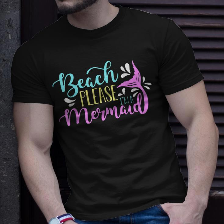 Beach Please I Am A Mermaid Fantasy Magical Funny Mermaid Unisex T-Shirt Gifts for Him