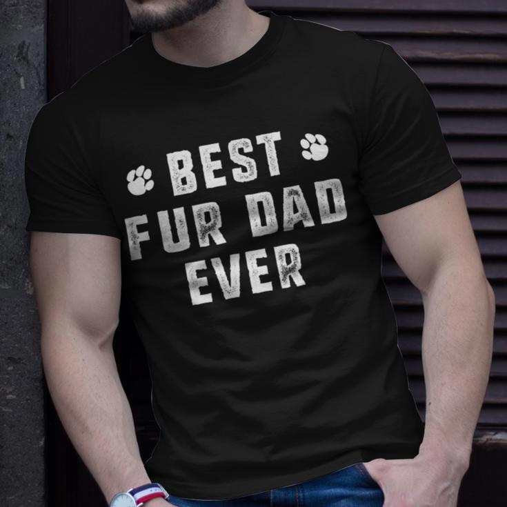 Best Fur Dad Ever Funny Sayings Novelty Unisex T-Shirt Gifts for Him
