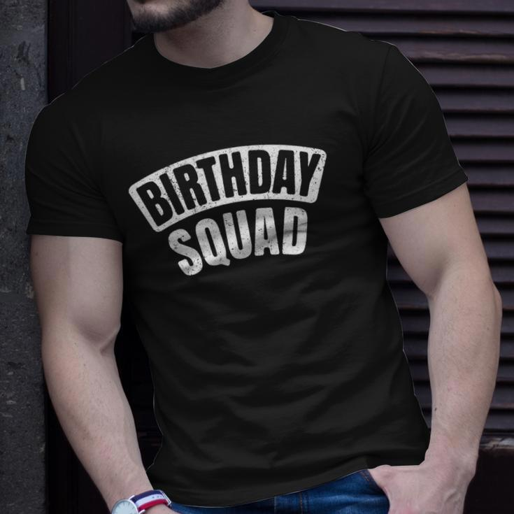 Birthday Squad Funny Bday Official Party Crew Group Unisex T-Shirt Gifts for Him