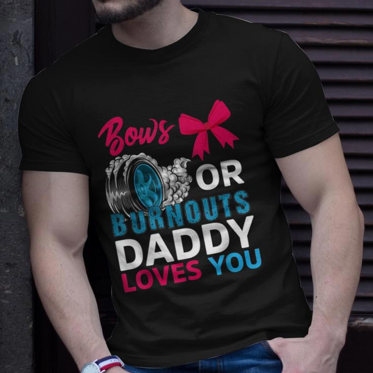 Burnouts Or Bows Daddy Loves You Gender Reveal Party Baby Unisex T-Shirt Gifts for Him
