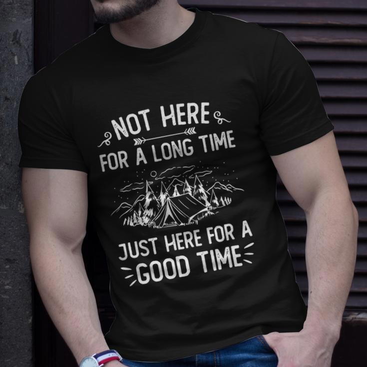 Camping Not Here For A Long Time Just Here For A Good Time T-shirt Gifts for Him