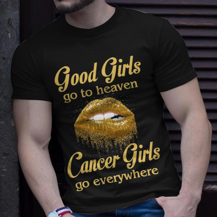 Cancer Girl Birthday Good Girls Go To Heaven Cancer Girls Go Everywhere T-Shirt Gifts for Him