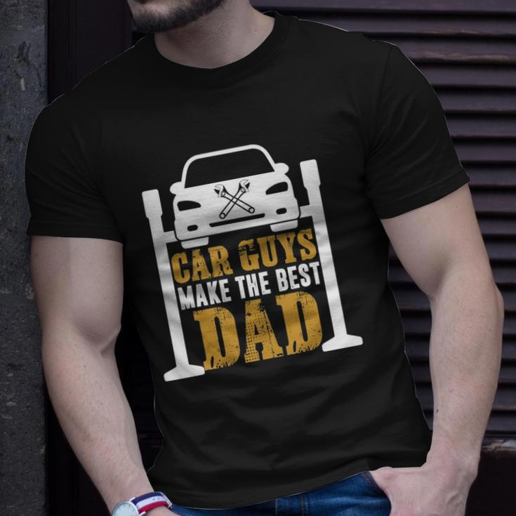 Car Guys Make The Best Dad Mechanic Gifts Fathers Day Unisex T-Shirt Gifts for Him