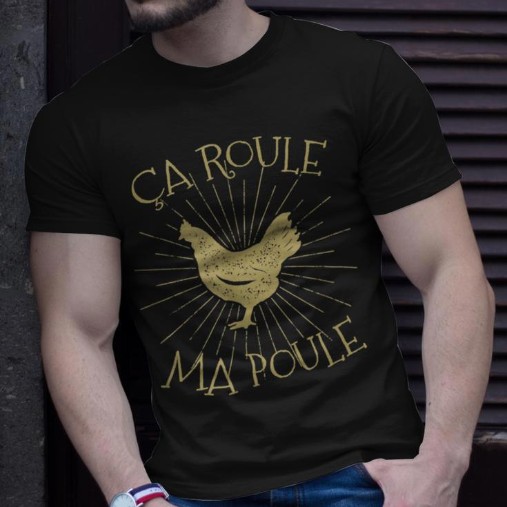 Chicken Chicken Chicken Ca Roule Ma Poule French Chicken Unisex T-Shirt Gifts for Him