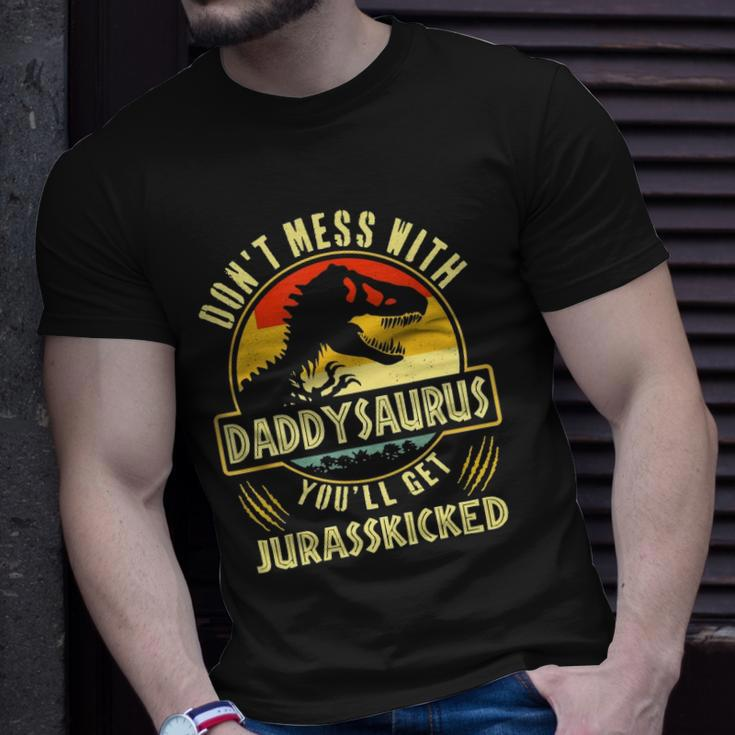 Dont Mess With Daddysaurus Youll Get Jurasskicked Unisex T-Shirt Gifts for Him