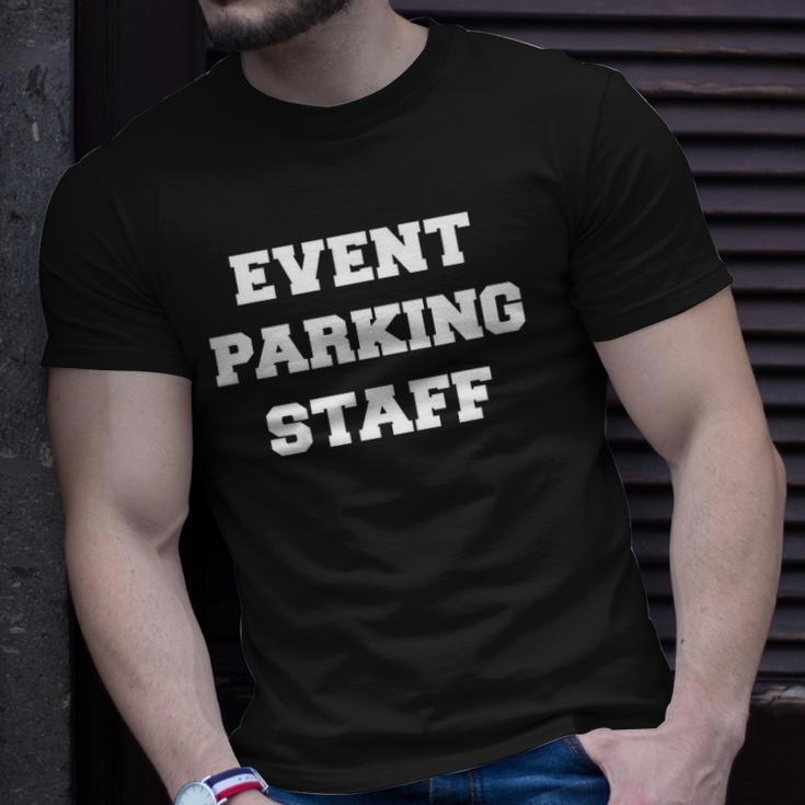 Event Parking Staff Attendant Traffic Control Unisex T-Shirt Gifts for Him