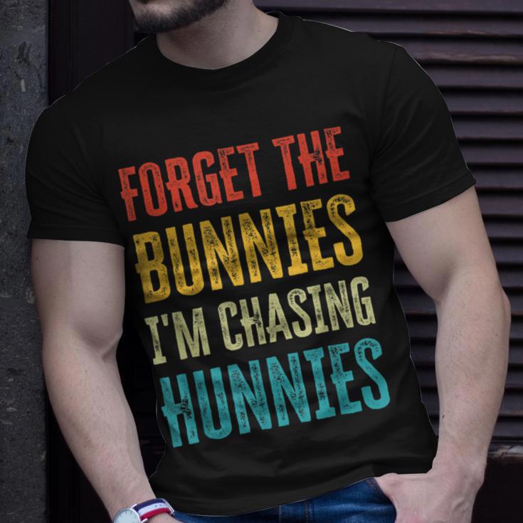 Forget The Bunnies Im Chasing Hunnies Funny Unisex T-Shirt Gifts for Him