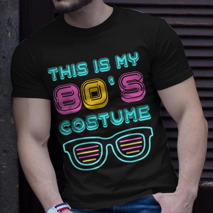 Funny 80S Lovers 1980S Party Retro This Is My 80S Costume Unisex T-Shirt Gifts for Him