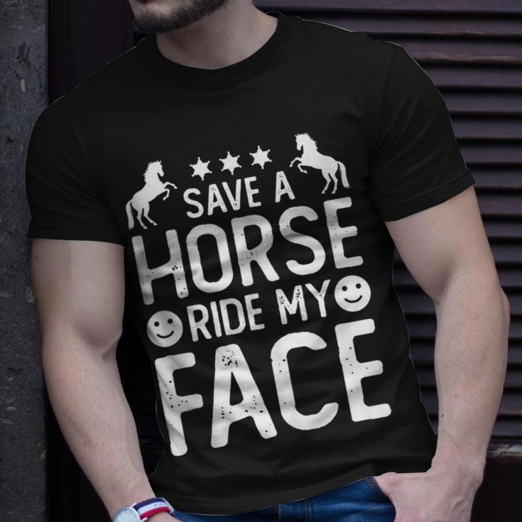 Funny Horse Riding Adult Joke Save A Horse Ride My Face Unisex T-Shirt Gifts for Him