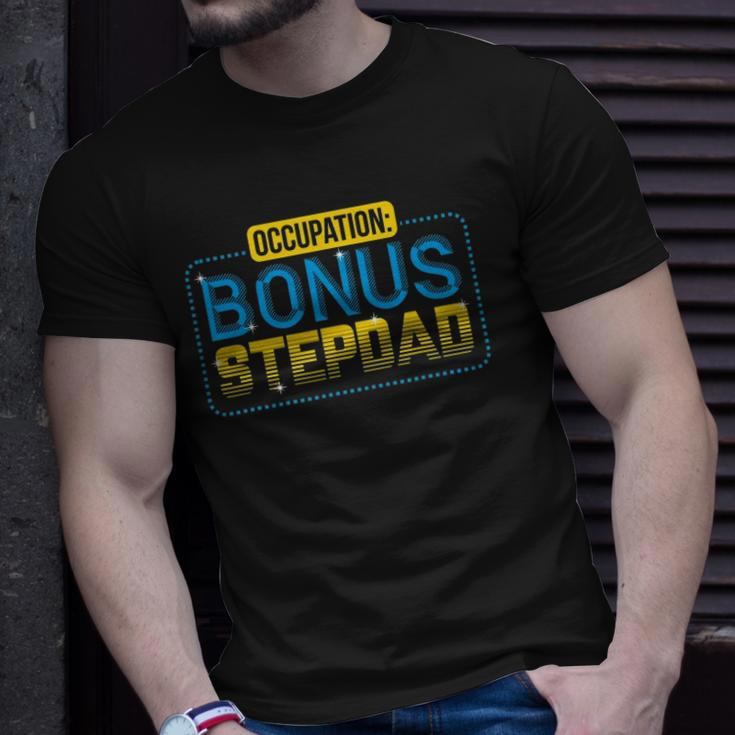 Funny Not A Stepdad But A Bonus Dad Fathers Day Gift Unisex T-Shirt Gifts for Him